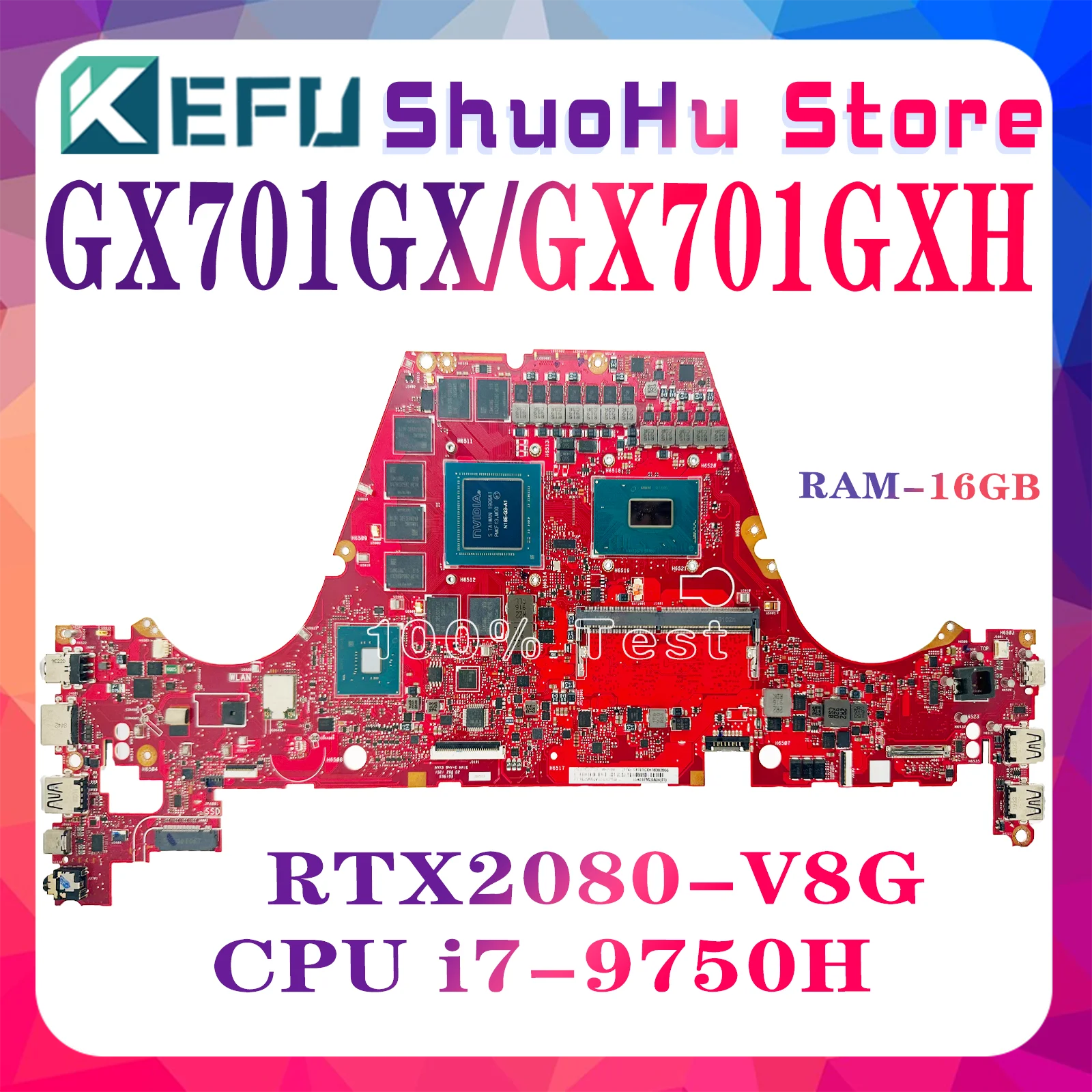 

KEFU GX701GX Laptop Motherboard For ASUS GX701GXH GX701GV GX701GVR Mainboard W/i7-8750H i7-9750H RTX2060/2080/2070 16GB/8GB-RAM