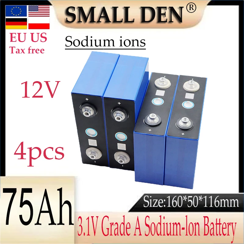 4 new 2.9v/3.1V 75Ah A-grade sodium ion batteries DIY 4s 12V camping electric vehicle travel solar inverter batteries