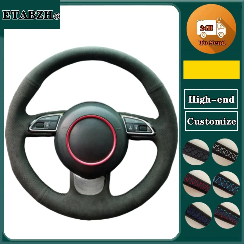 

Изготовленный на заказ противоскользящий дышащий замшевый чехол на руль ручной работы для Audi A1 A3 A4 2015-2016 A7 2012 2013 2014-2018