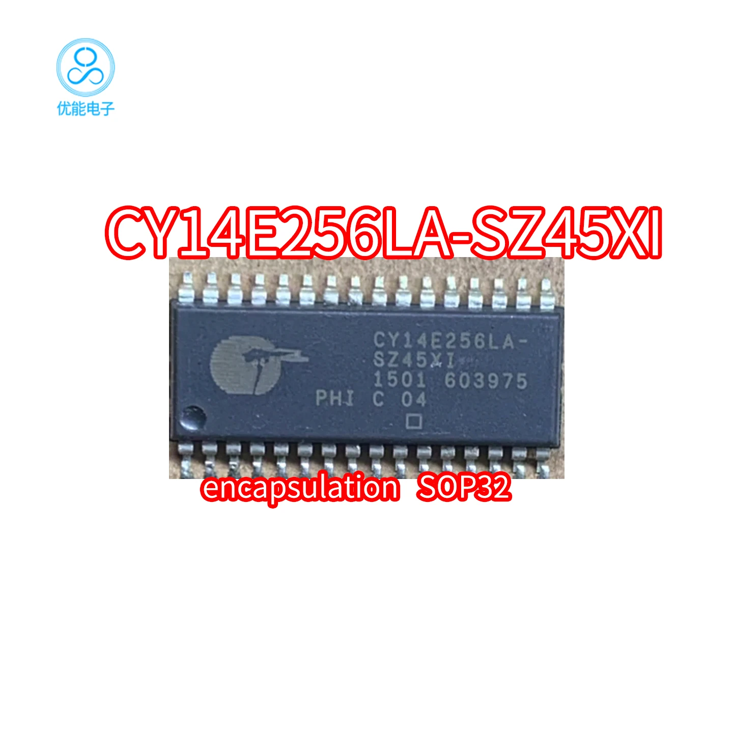 CY14E256LA-SZ25XI CY14E256LA-SZ45XI CY14E256LA Package SOP32