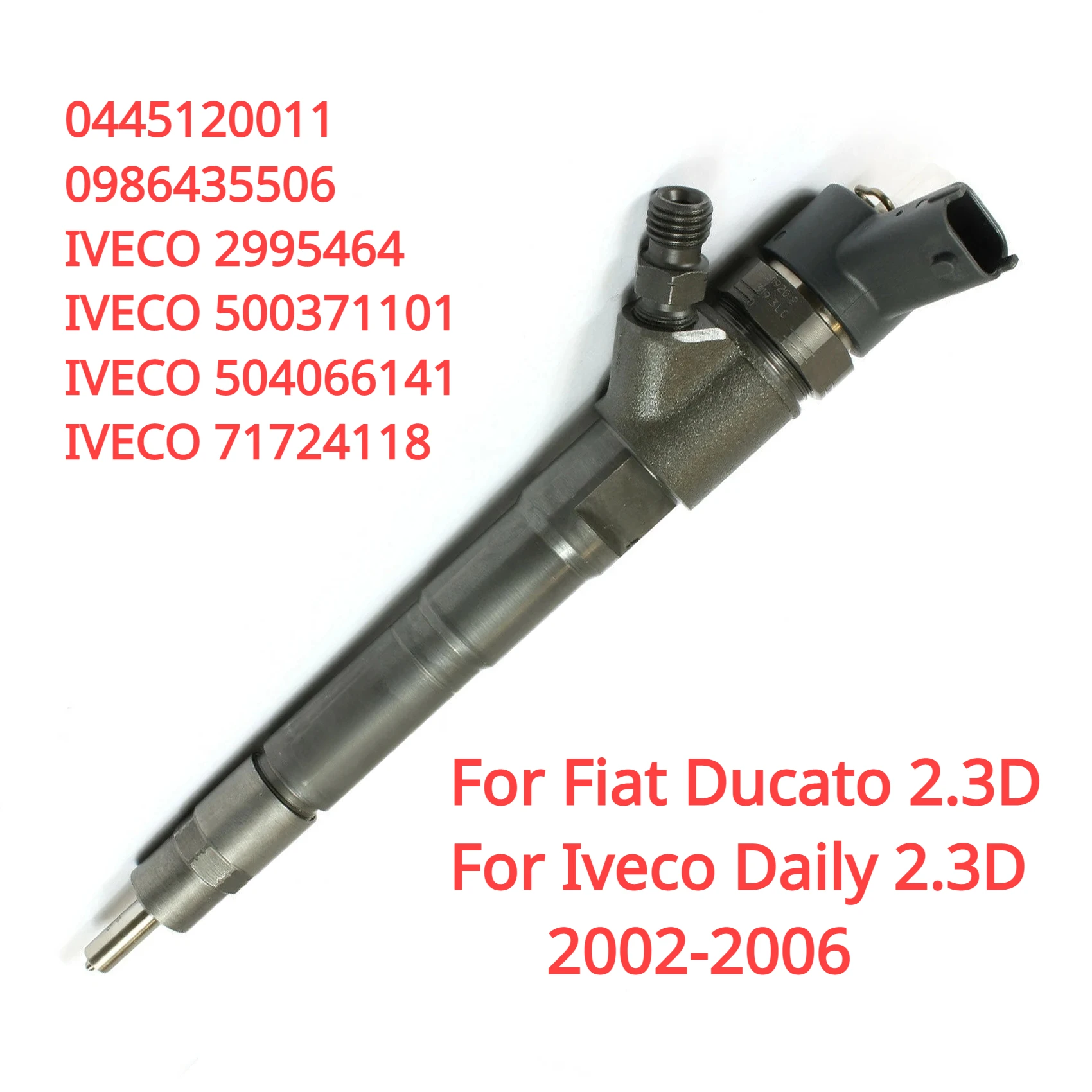 0445120011 0986435506 500371101 New Common Rail Fuel Injector For Fiat Ducato Iveco Daily 2.3D 2002-2006