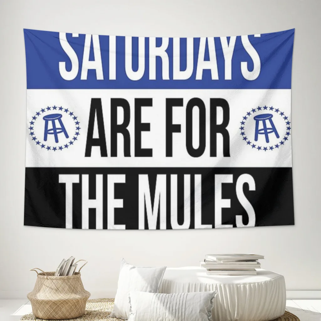 saturdays are for the mules Child Tapestry Home Decorating Room