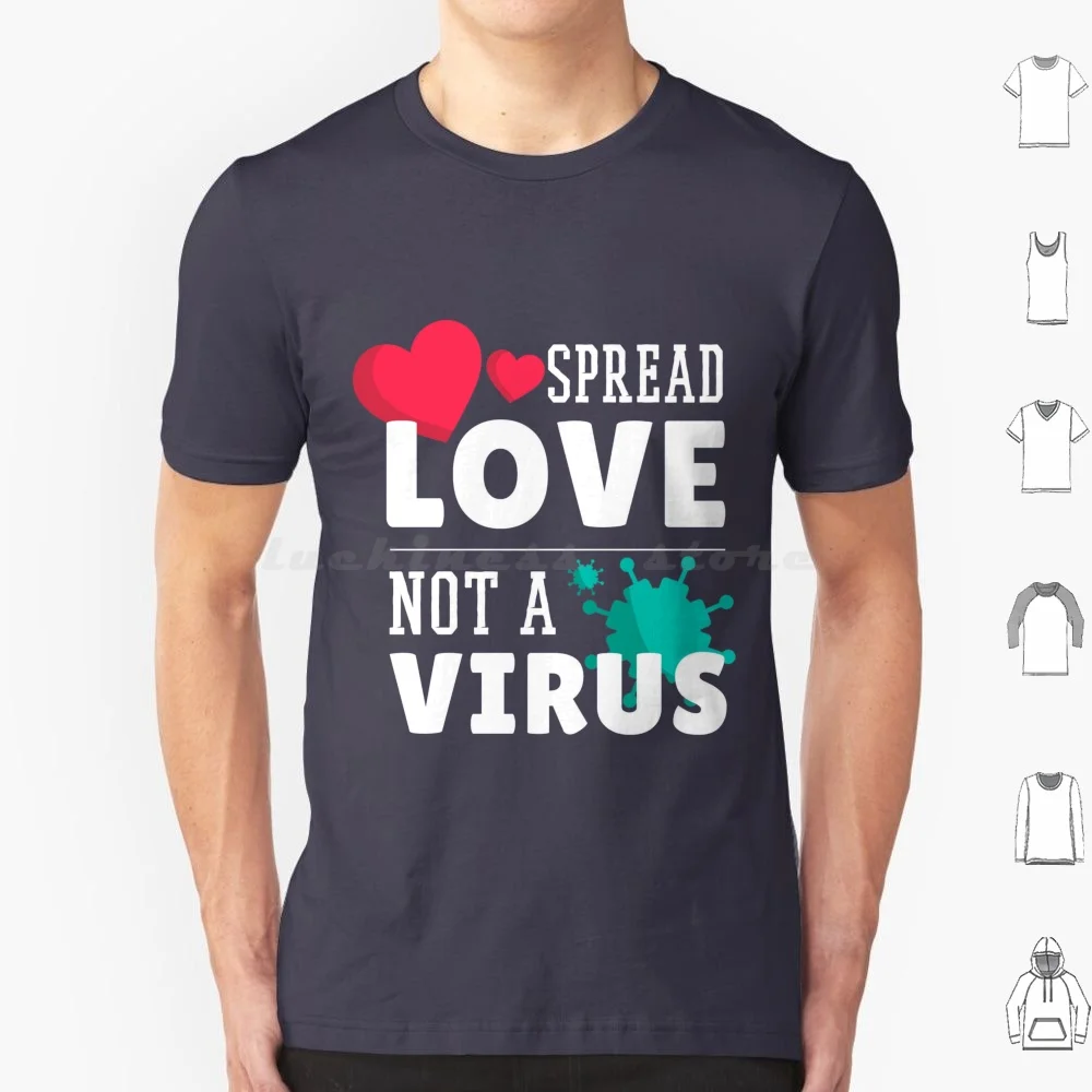 Spread Love Not Quote T Shirt Big Size 100% Cotton Quote Love Spread Funny Viral Disease 19 Biggest World Tour 2020 Humans