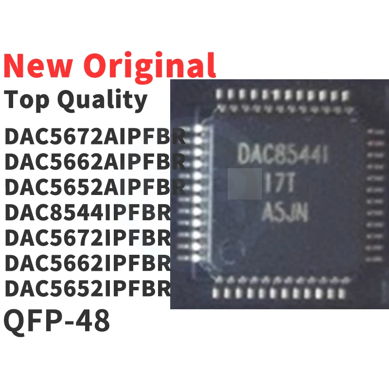 

(1 шт.) DAC5672AIPFBR DAC5662AIPFBR DAC5652AIPFBR DAC8544IPFBR DAC5672IPFBR DAC5662IPFBR DAC5652IPFBR QFP-48 Новый оригинальный