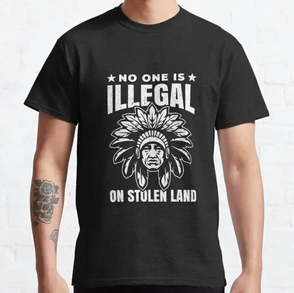 No One Is Illegal On Stolen Country T-Shirt Made in the USA Size M to 3XL