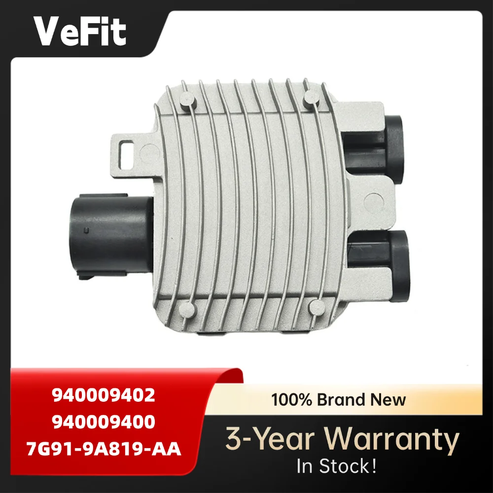 

Модуль управления вентилятором охлаждения 940009402 7G91-9A819-AA для Ford Galaxy/Mondeo/S-Max 2006-2015 Volvo XC60/S60 2010-2016 Range Rover