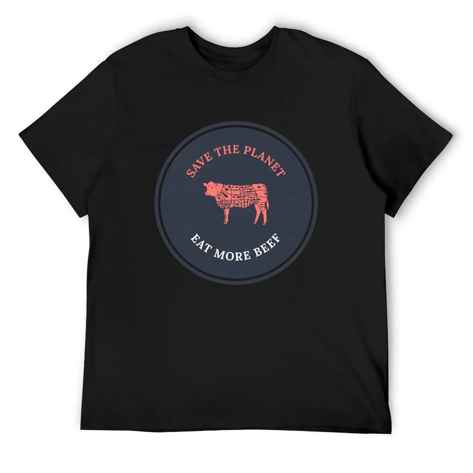 Save The Planet Eat More Beef T-Shirt custom shirt plain designer shirts hippie clothes big and tall t shirts for men