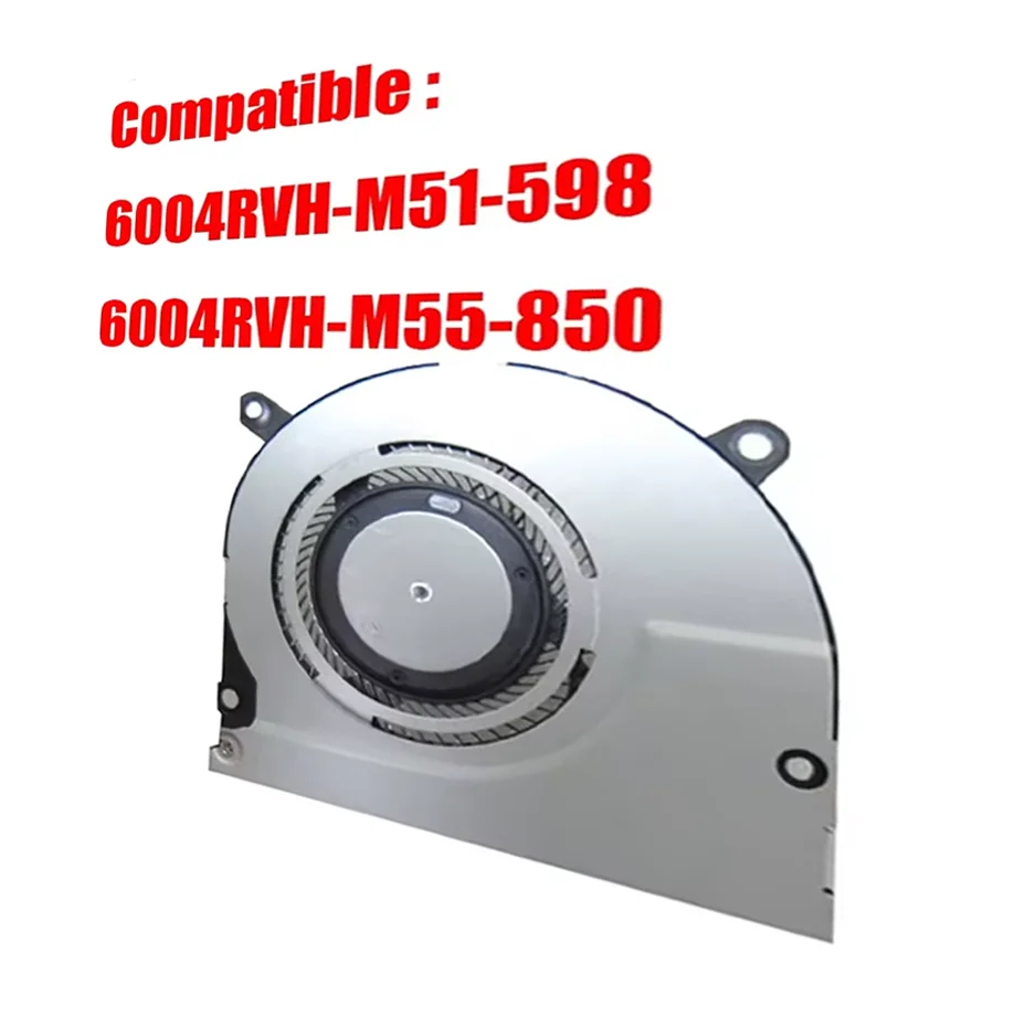 

Compatible 6004RVH-M51-598 6004RVH-M55-850 Replacement Laptop CPU Fan DC5V New