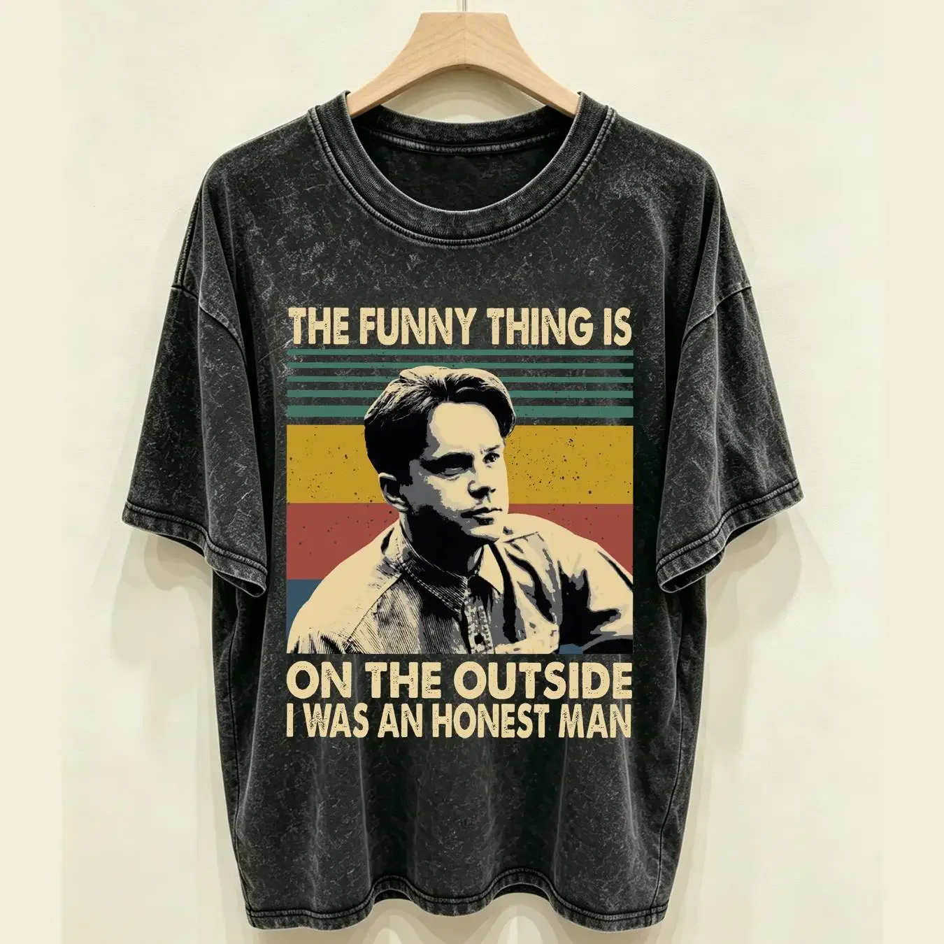 washed T Shirt The Funny Thing Is On Outside I Was An Honest Man Vintage Andy Dufresne Shawshank Redemption vintage Washed