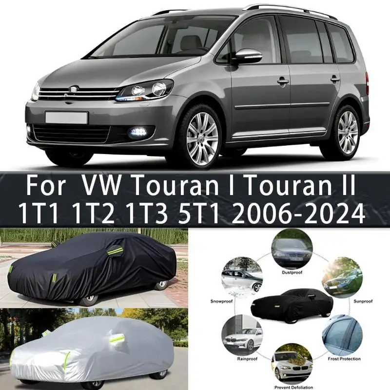 

For Protection & Waterproof Full for VW Touran I Touran II 1T1 1T2 1T3 5T1 2006 2024 Snow Sunshade Dustproof Cover Car Covers