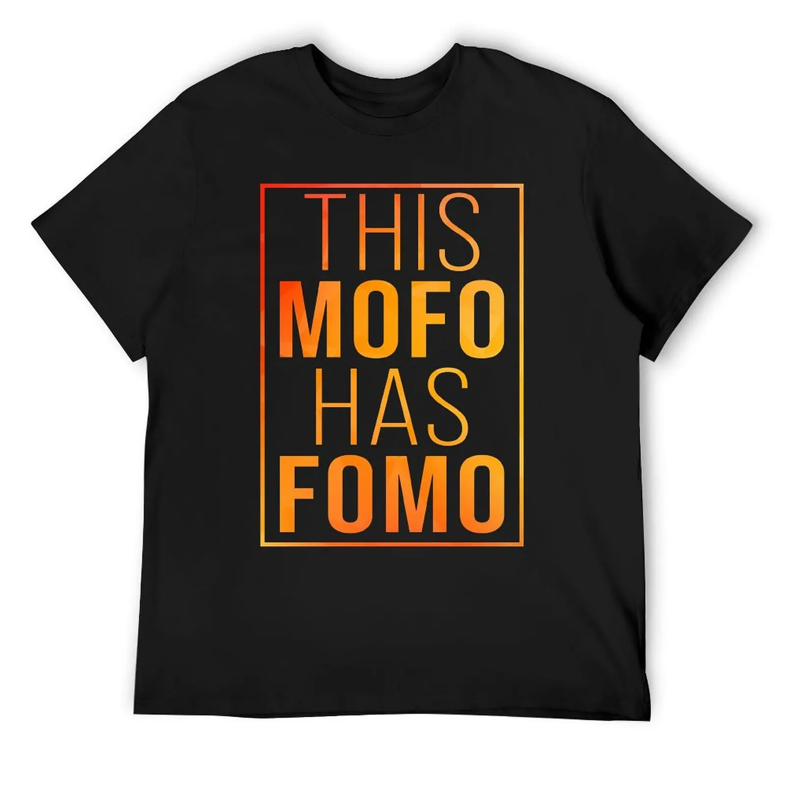 This Mofo Has Fomo Essential T-shirts Hot Sale T-shirt Round Neck Movement  Sarcastic Fitness USA Size