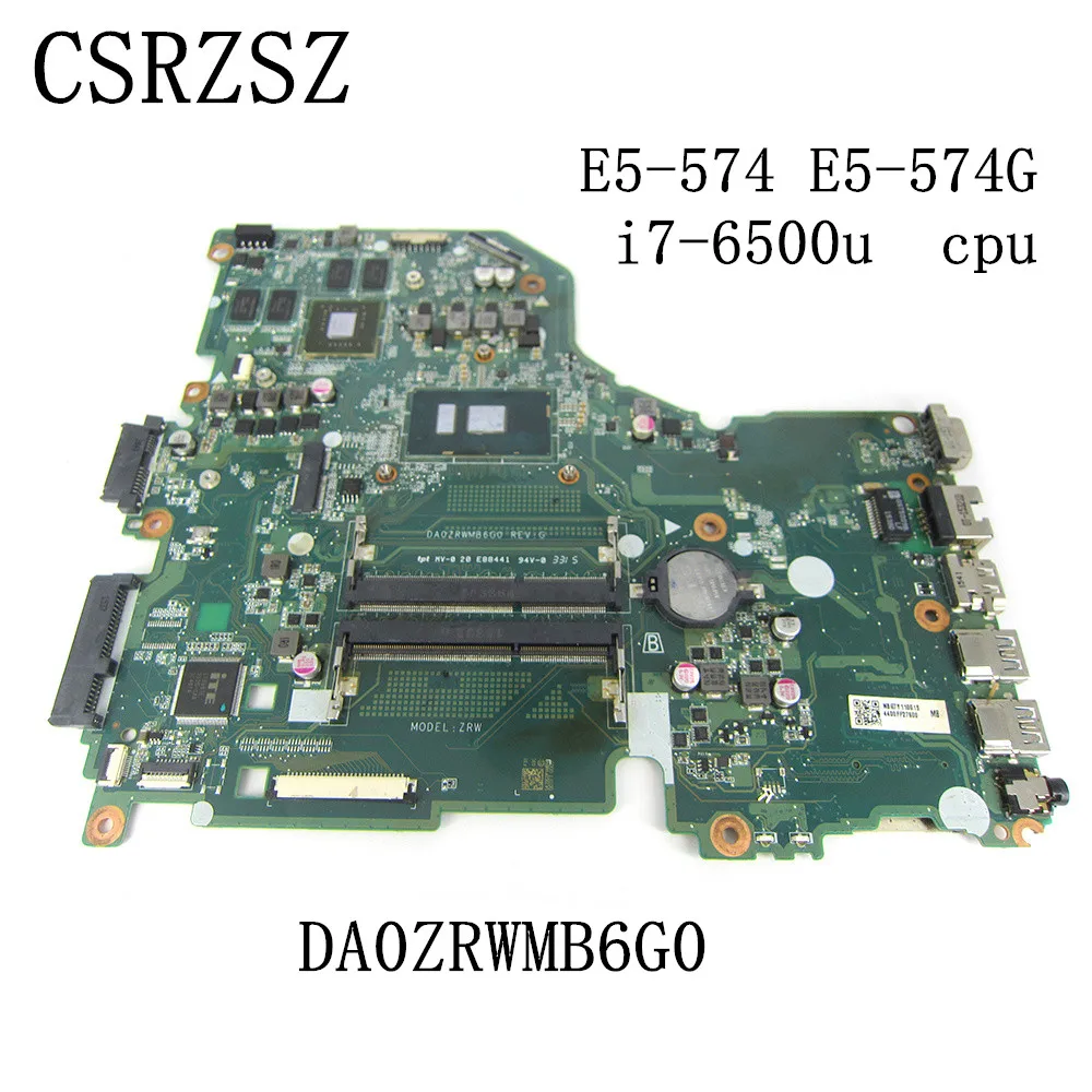 

For Acer aspire E5-574 E5-574G Laptop motherboard with i7-6500u CPU DA0ZRWMB6G0 100% Test work perfect