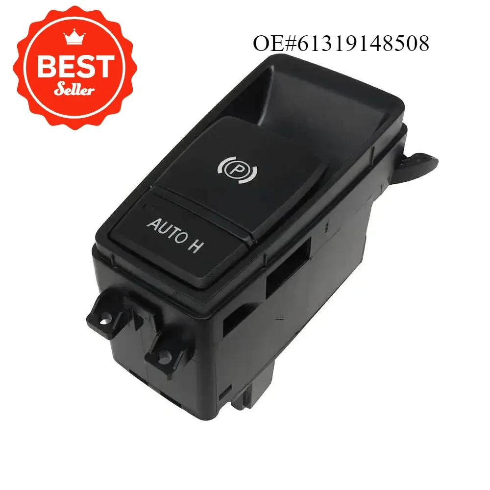 Hight Quality Parking Brake Control Switch Auto H Hold Parts For E70 X5 E71 E72 X6 61319385029 61319148508 Car Styg