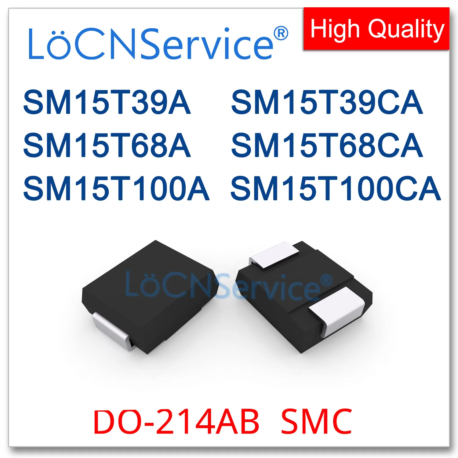 LoCNService-DO-214AB SMC SM15T39A SM15T39CA SM15T68A SM15T68A SM15T68CA SM15T100A SM15T100CA, 200 Uds., 850 Uds.