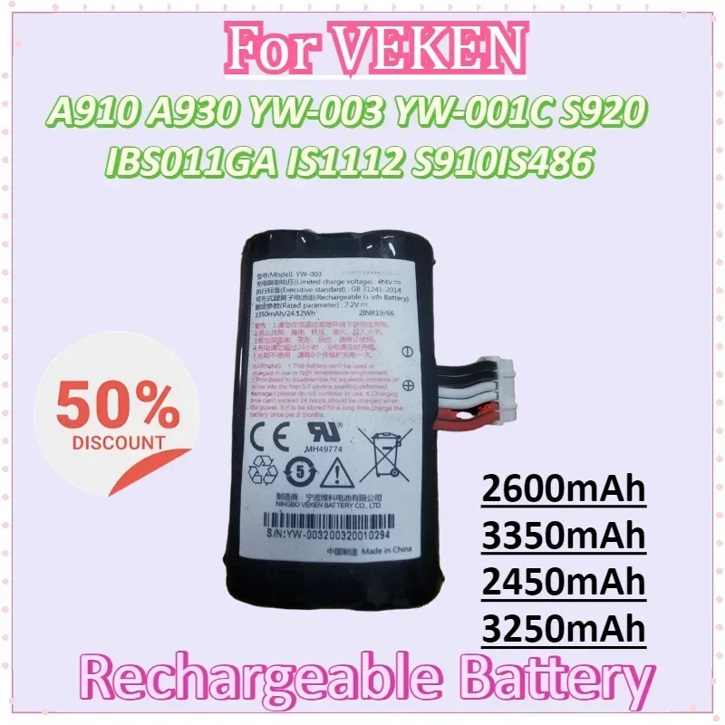 

2600mAh 3350mAh 2450mAh 3250mAh for VEKEN A910 A930 YW-003 YW-001C S920 IBS011GA IS1112 S910IS486 Capacity Battery
