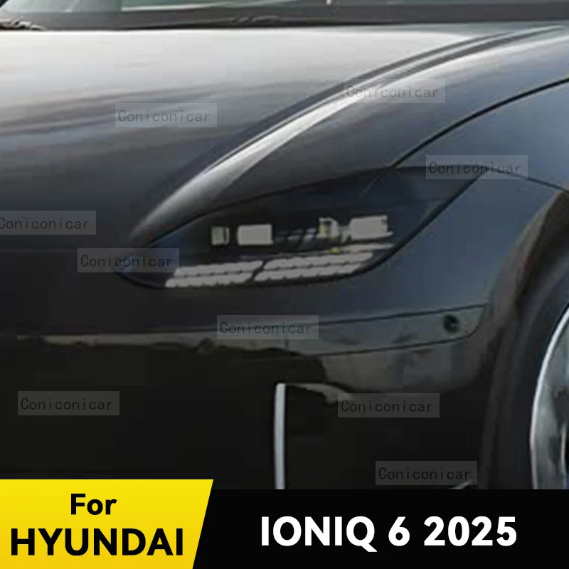 For HYUNDAI IONIQ 6 2025 Car Headlight Protective Cover Film Front Light TPU Anti-scratch Headlamp Tint Sticker