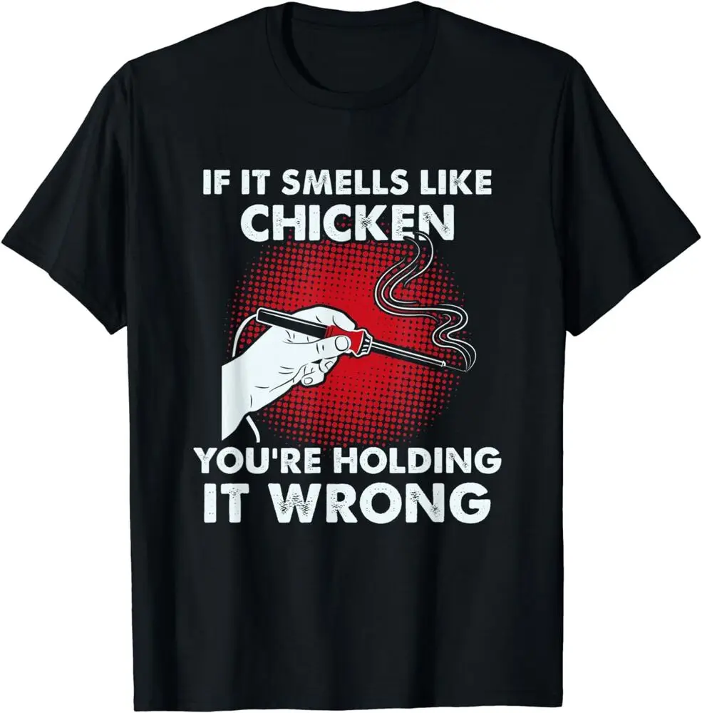 NEW Electrician Funny Solder If it Smells Like Chicken Gift Idea Tee T-Shirt High Quality 100%Cotton Short Sleeve