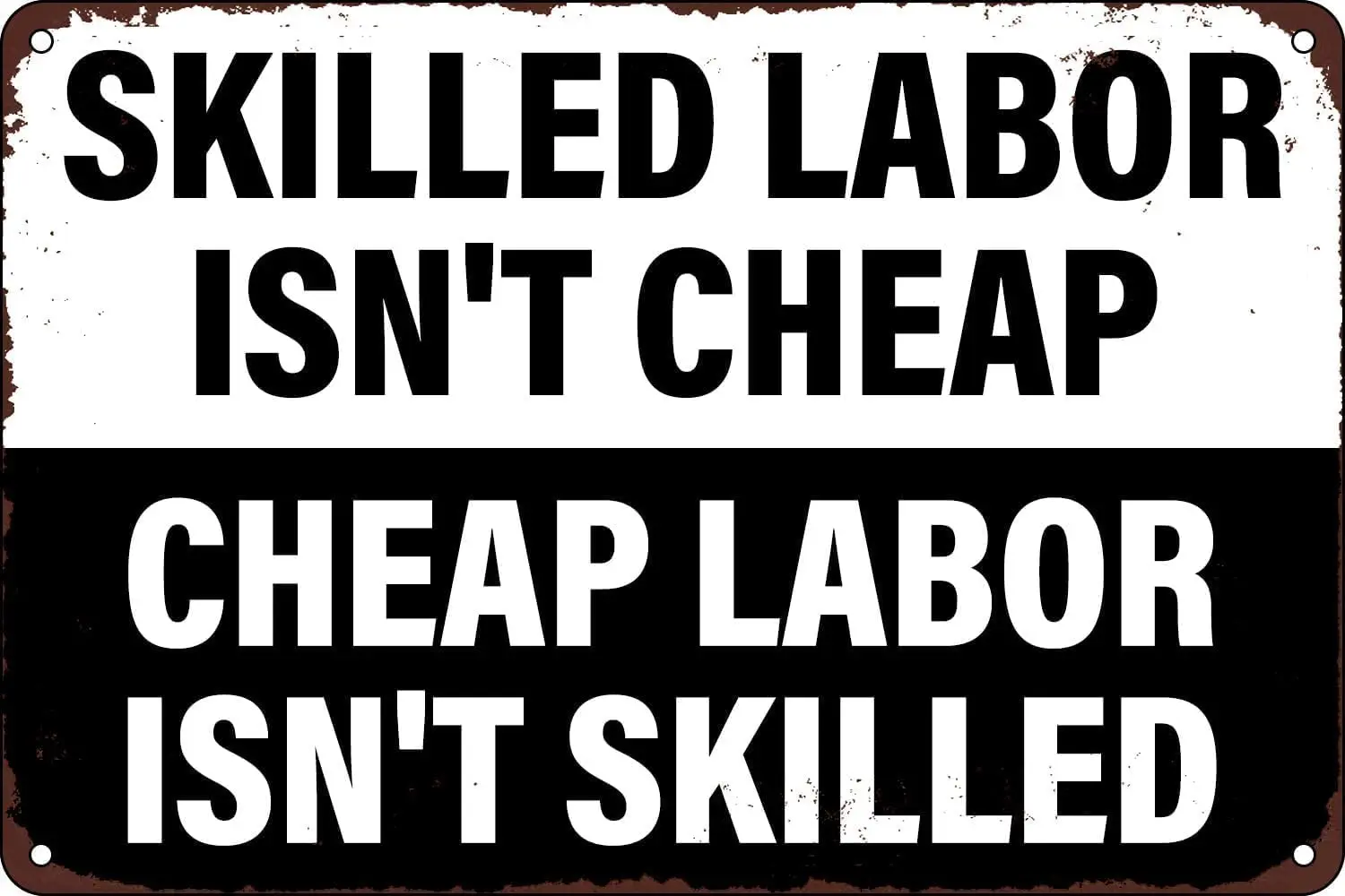 Skilled Labor Isnt Cheap Vintage Metal Tin Sign Wall Art Decor Plaque for Garage Mechanic Workshop Office Restaurant Cafe Pub Ba