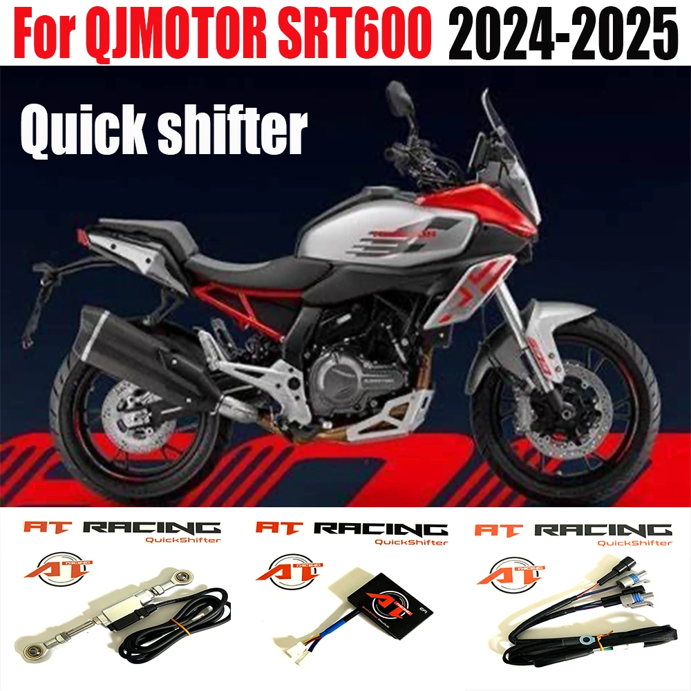 

For QJMOTOR SRT600 SRT 600 2024-2025 Motorcycle Parts QuickShifter Quick Shift System Electric Quick Shifter One-Way