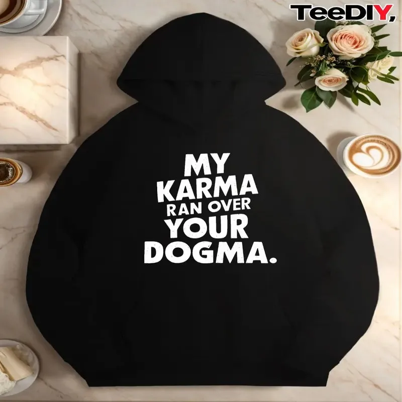 

Осенне-зимняя одежда Женский свитшот размера плюс Женский My Karma Ran Over Your Dogma Белый текстовый художественный принт Модный длинный рукав