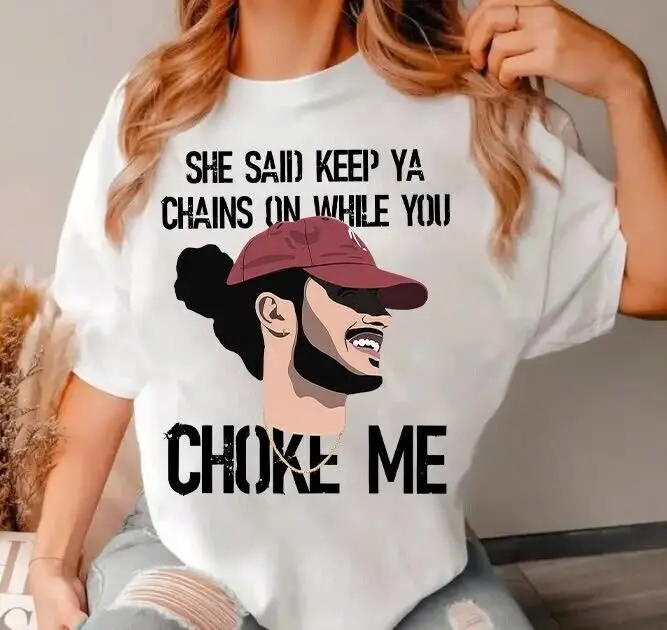 Russ Chains Tshirt Russ Choke Me Merch Gift For Fans She Said Keep Ya Chains On