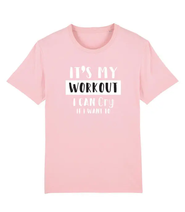 - It's My Workout ICan Cry If I Want To - gym - funny - fitness  Tees Cotton Luxury brand vintage oversized