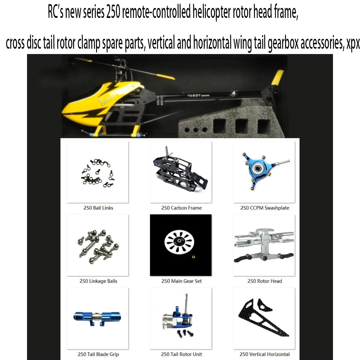 RC's new series 250 remote-controlled helicopter rotor head frame, cross disc tail rotor clamp spare parts, vertical and horizon