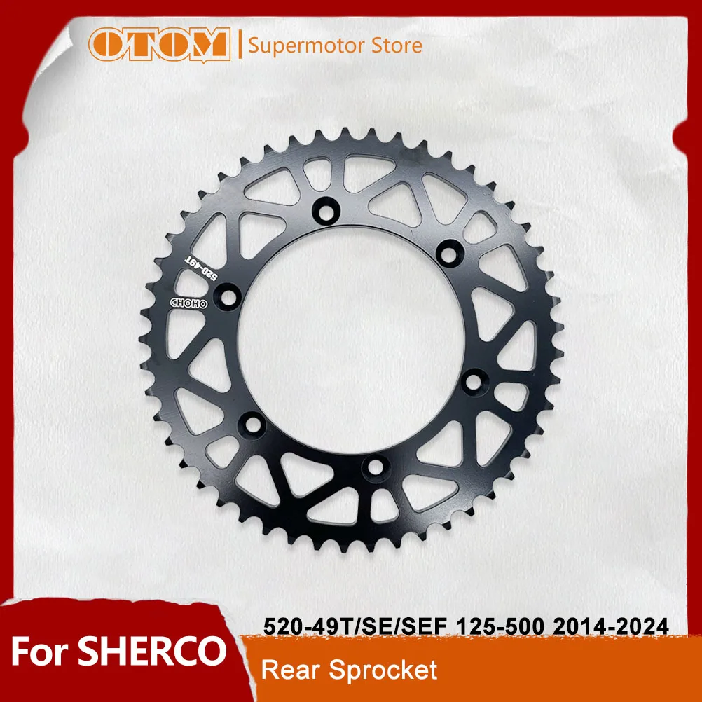 

OTOM Motorcycle Rear Sprocket Steel Chain Plate 520-49T For Sherco SE/SEF 125 250 300 450 500 2014-2024 Accessories Dirt Bikes