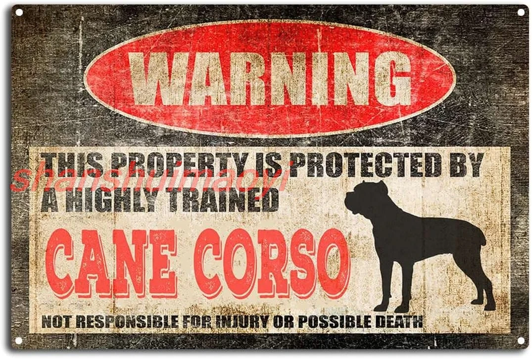 Vintage Cane Corso Tin Sign,Warning This Property is Protected by a Highly Trained Cane Corso,Funny Aluminum Outdoor Warnin 7855