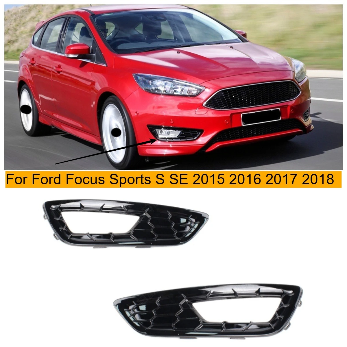 

Накладка на передний бампер для противотуманных фар Ford Focus Sports S SE 2015-2018, решетка радиатора (НЕ фонарь)