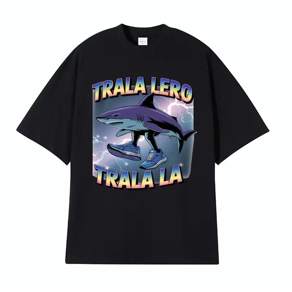 

Funny Tralalero Tralala T Shirt Italian Brainrot Shark with Shoes Meme T-shirts Men Women Crewneck Cotton Fashion Casual T-shirt