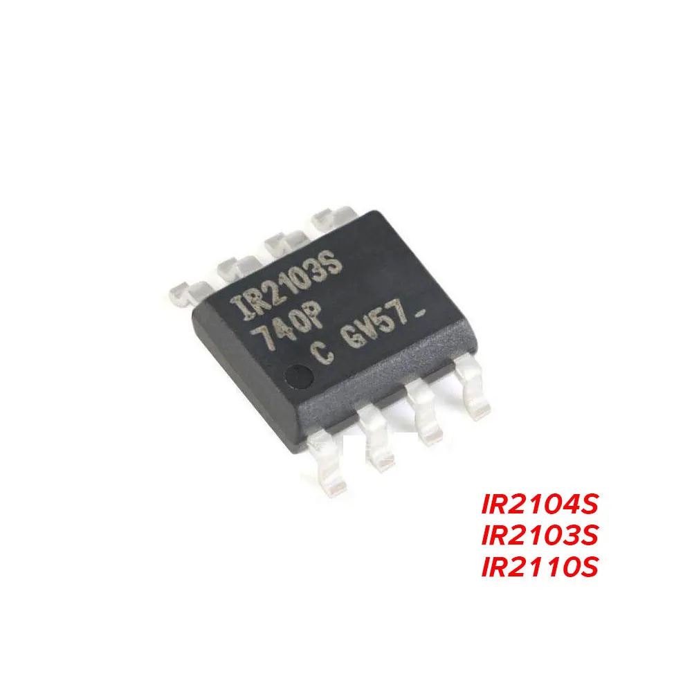 5PCS IR2104S IR2103S IR2110S IR2104STRPBF IR2103STRPBF IR2110STRPBF IC Chip