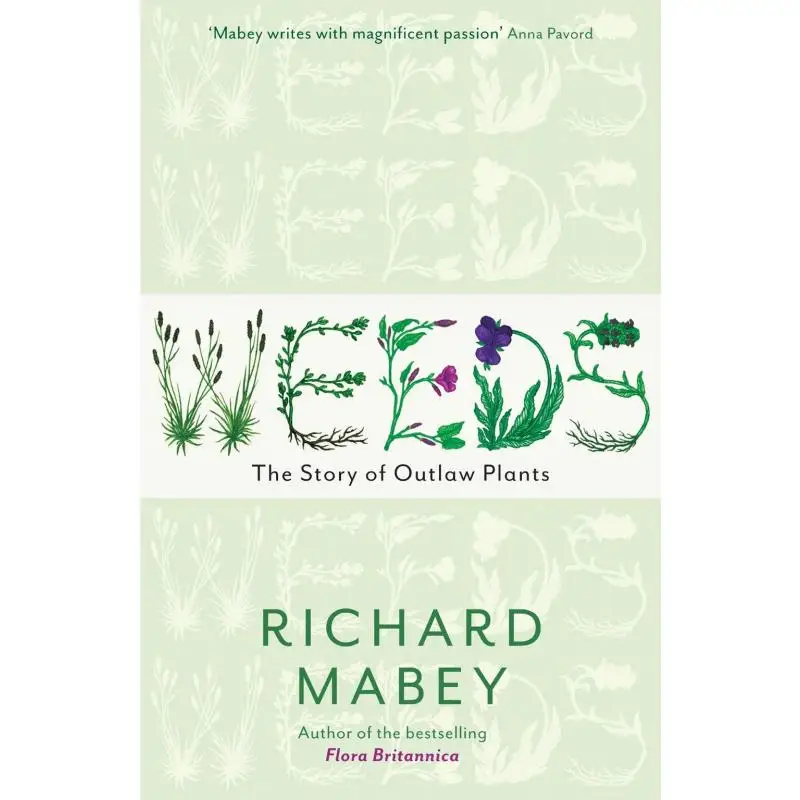 Weeds Richard Mabey Profile Books 9781846680816 Book