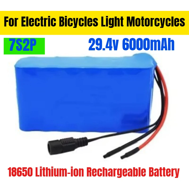 

7S2P 18650 Lithium-ion Rechargeable Battery Pack 29.4v 6000mAh for Electric Bicycles Light Motorcycles