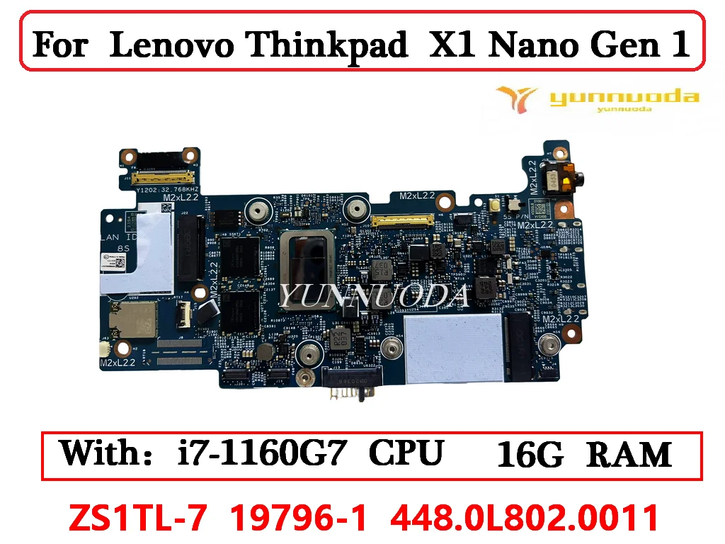 Imagem -01 - Lenovo-thinkpad x1 Nano Gen Placa-mãe para Laptop I71160g7 Cpu 16 gb de Ram Zs1tl7 448.0l802.0011 19796-1 100 Testado