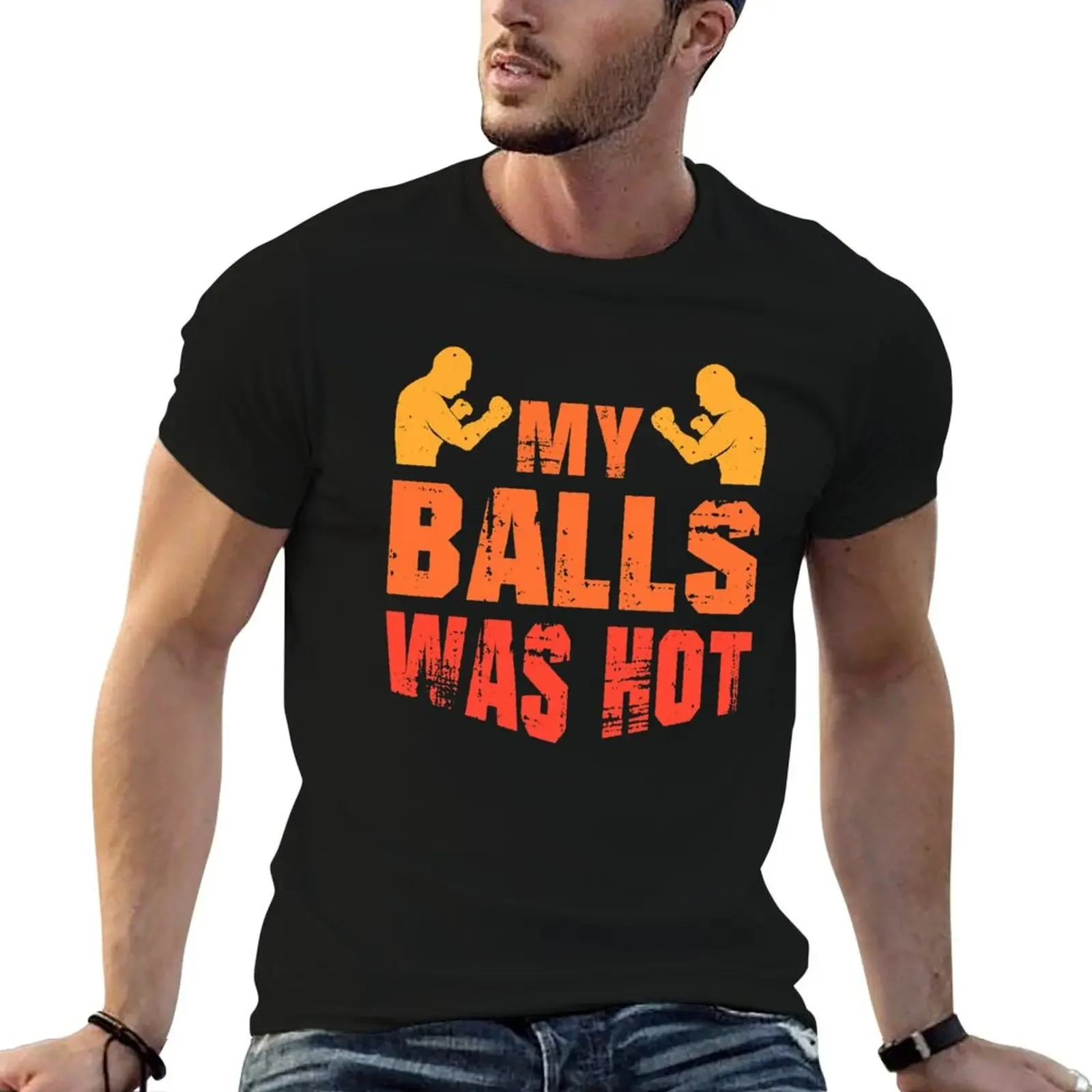 MIXED MARTIAL ARTS GIFT: My Balls Was Hot T-Shirt blanks korean fashion new gifts and t-shirts t shirts for men graphic