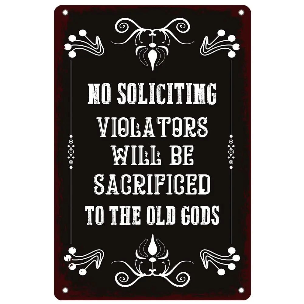 LSODOIEI No Soliciting Signs for Home Violators Will Be Sacrificed To The Old Gods, Funny Halloween Tin Signs Decorations F sign