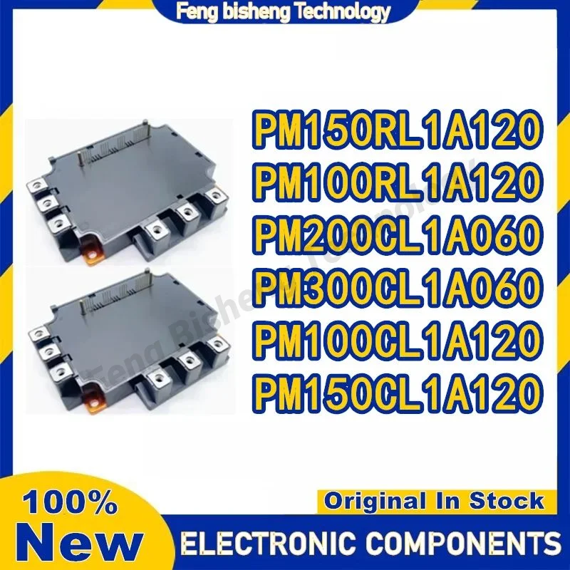 

PM150RL1A120 PM100RL1A120 PM200CL1A060 PM300CL1A060 PM100CL1A120 PM150CL1A120 NEW AND ORIGINAL MODULE