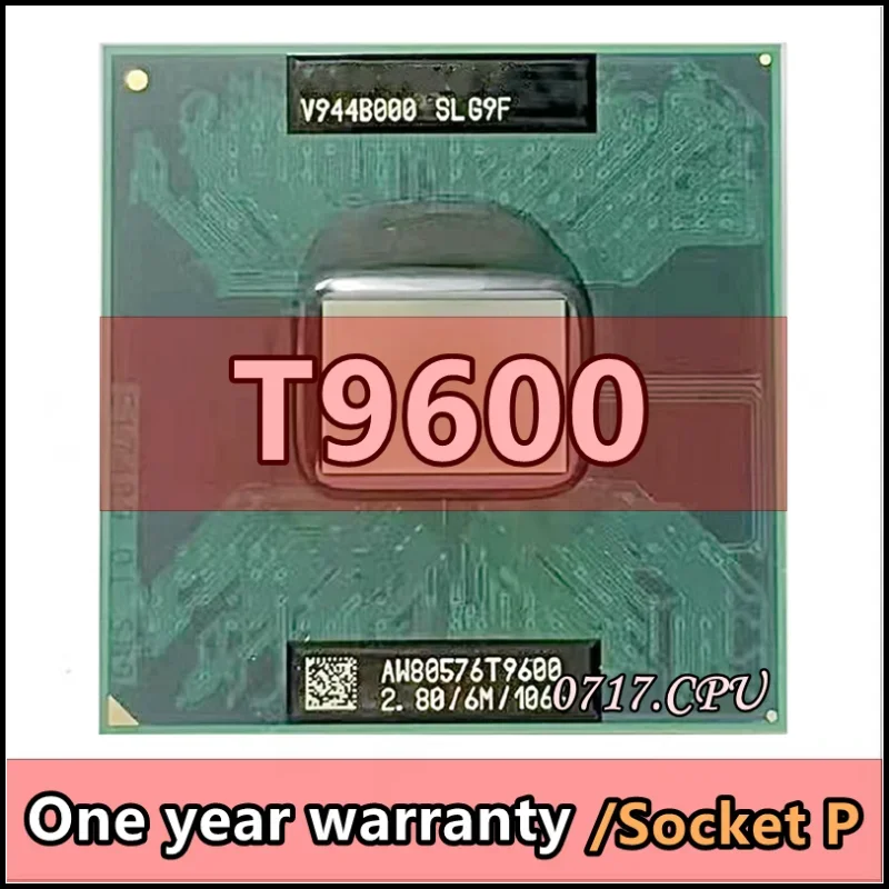 CPU de doble núcleo T9600 SLG9F/SLB47, CPU de doble rosca, 6M, 35W, zócalo P, 2,8 GHz