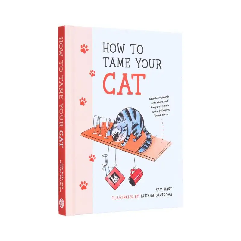 How To Tame Your CatTongueinCheek Advice For Keeping Your Furry Friend Under Control Sam Hart 9781800077126