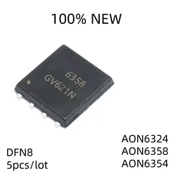 5Pcs 100% New AON6324 6324 AON6354 6354 AON6358 6358 DFN-8 DFN8 MOS FET Brand New Original chips ic