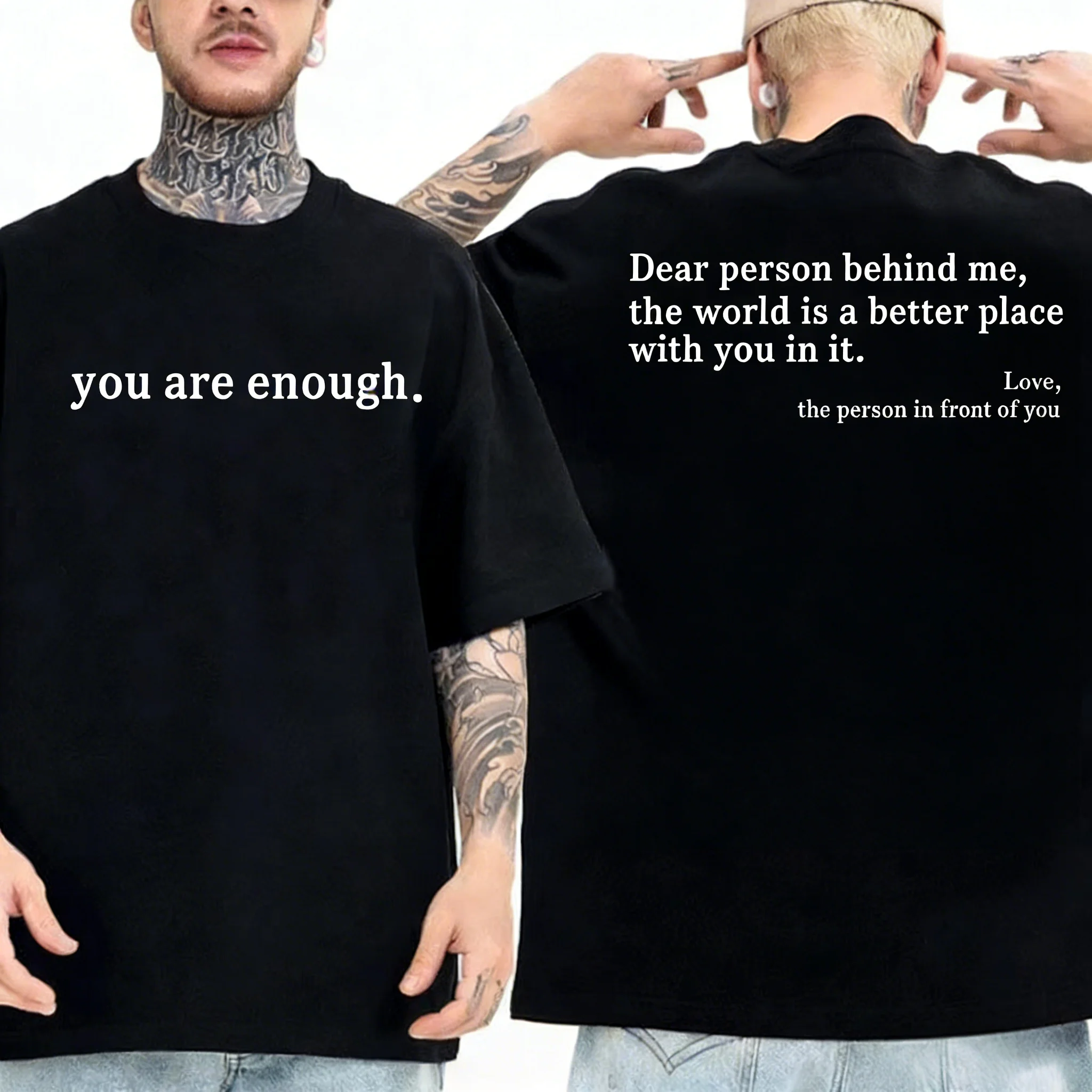 Summer Men T-shirts Dear Person Behind Me You Are Enough Print T-shirts Fashion Sweatshirt Hip Hop Casual Unisex Clothing 2026