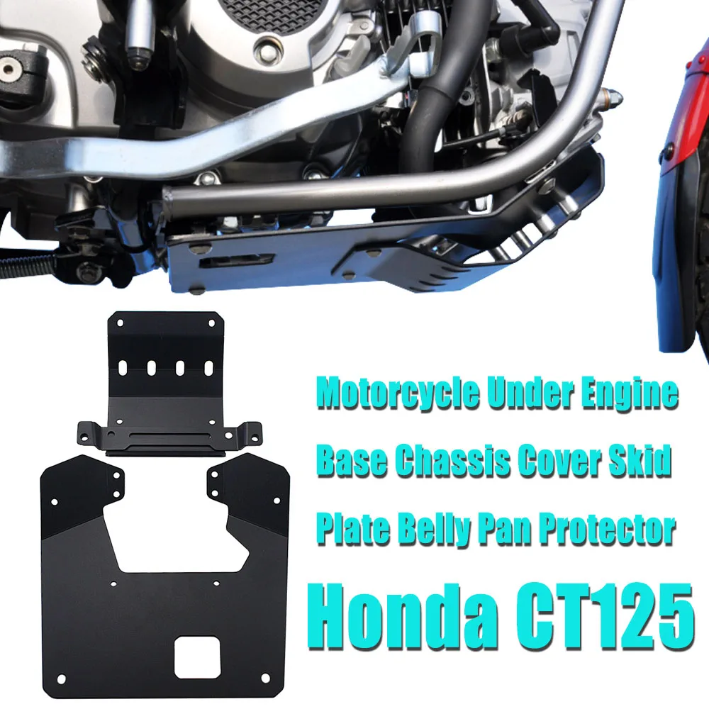 

For Honda CT125 CT 125 2020-2022 Motorcycle Under Engine Base Chassis Cover Skid Plate Belly Pan Protector