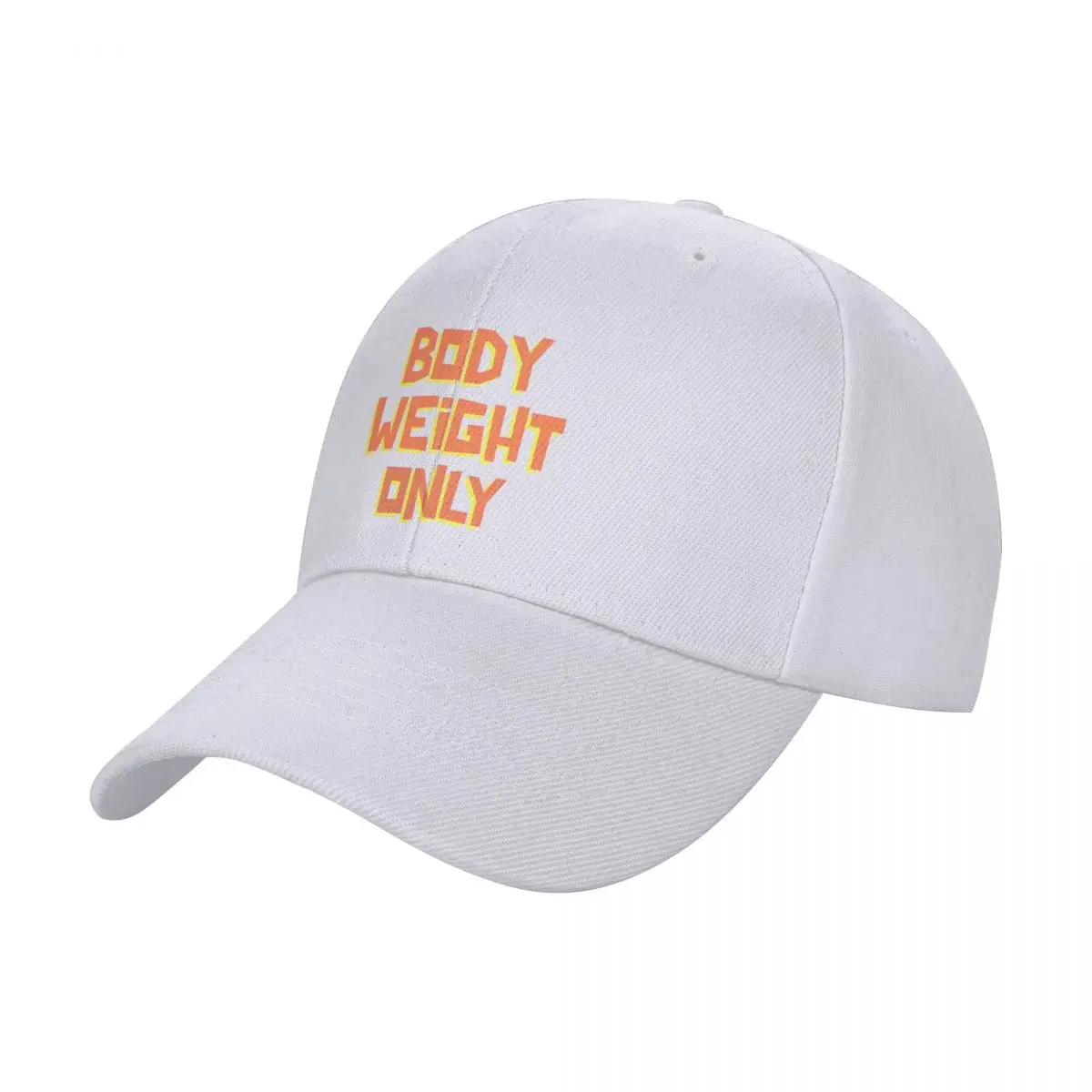 BODYWEIGHT ONLY - Calisthenics Design for a Bodyweight Athlete Baseball Cap funny hat Luxury Hat Men Caps Women's