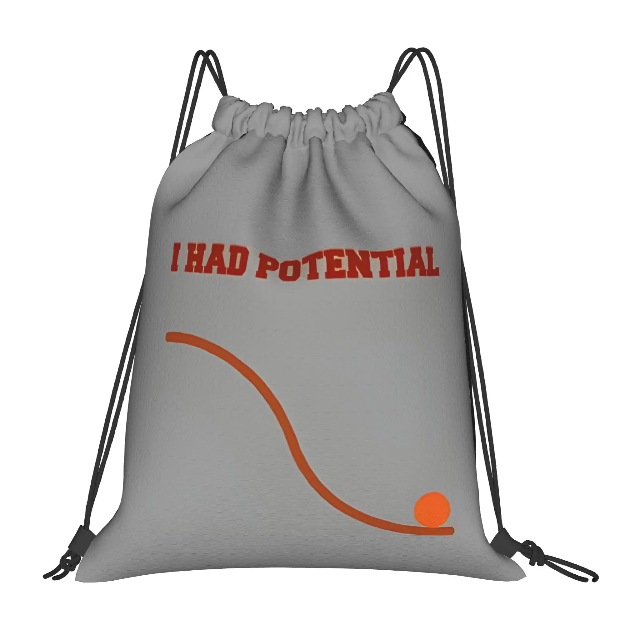 I Had Potential,  Physics Joke,  Science Nerd  Drawstring Bags Sports Unisex Storage Organize Bundle Pocket Rope Bag