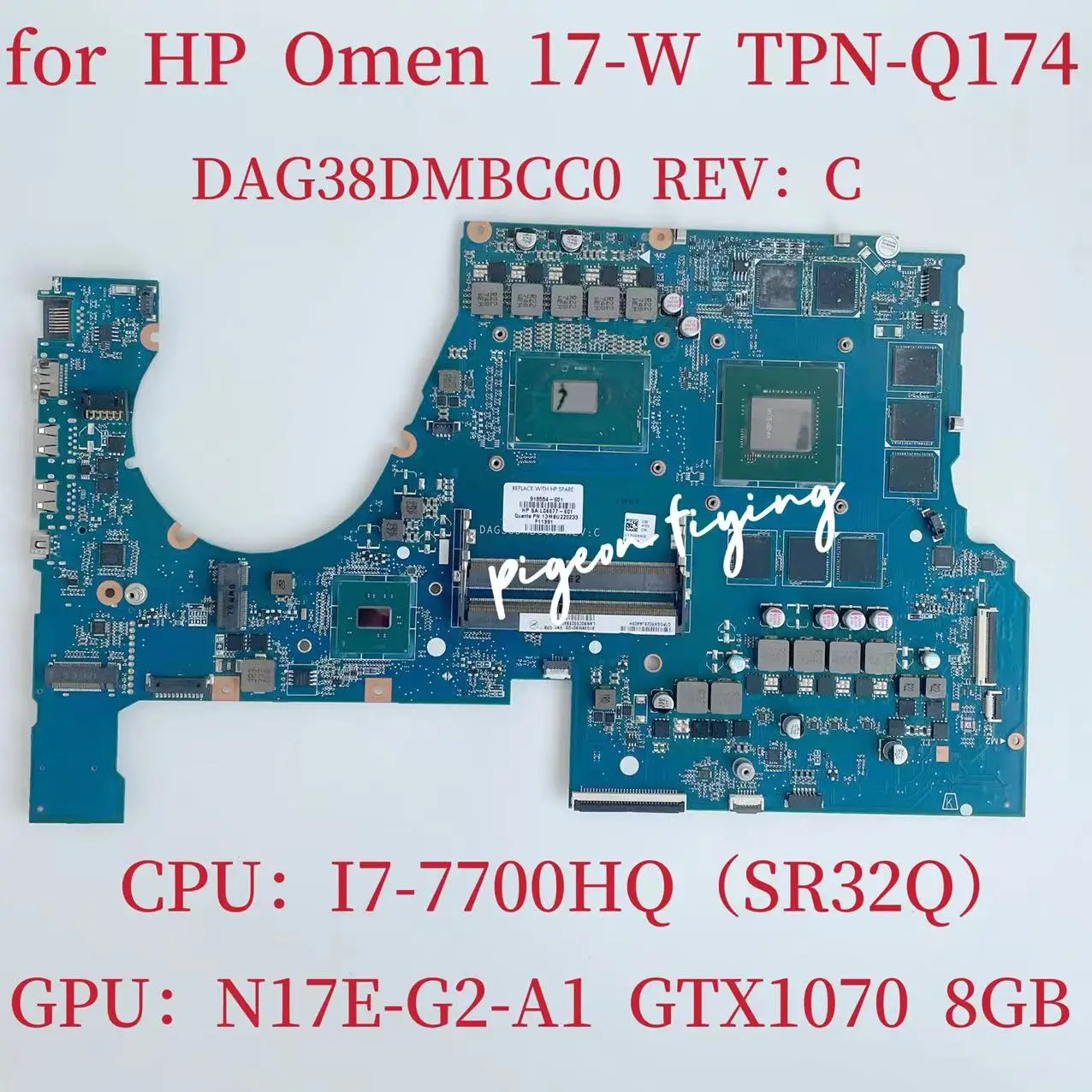 

DAG38DMBCC0 Mainboard For HP OMEN 17-W Laptop Motherboard CPU:I7-7700HQ SR32Q GPU:GTX1070 8GB DDR4 915554-601 915554-001 Test OK