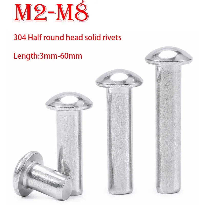 3-50PCS 304 Stainless Steel Semi-Round Head Solid Rivets GB867 Hand Knockout Round Cap Willow Nails M2 M2.5 M3 M4 M5 M6 M8