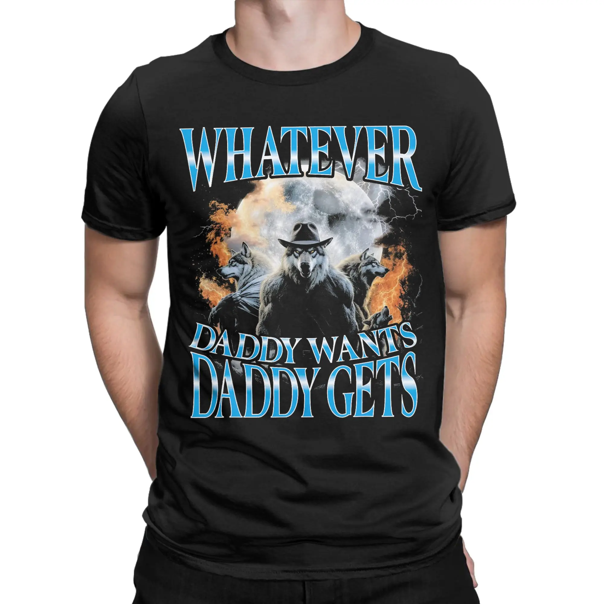 Men Women Print Whatever Daddy Wants Daddy Gets   Tee T Shirt Cotton  T-shirts Clothes