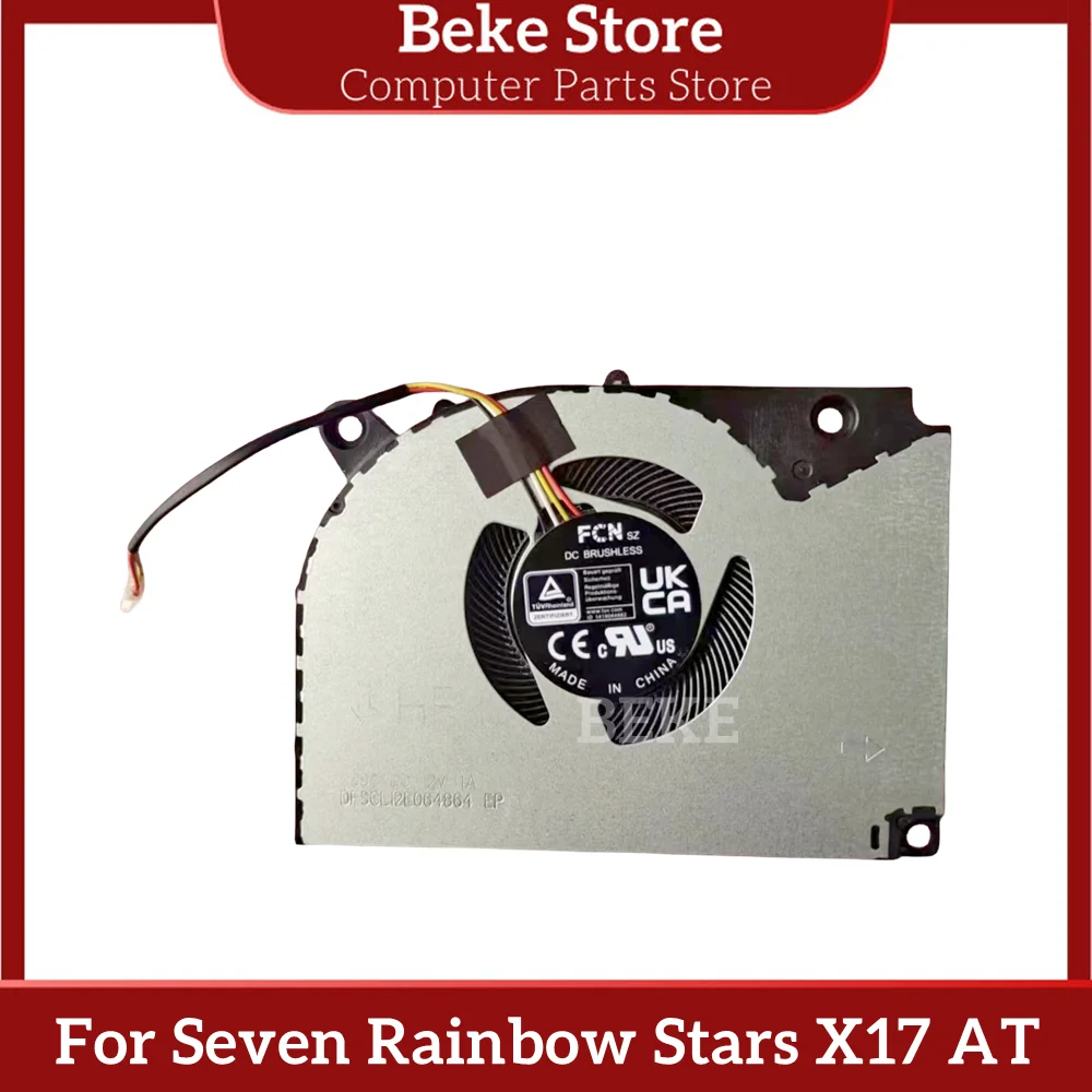 Beke-ventiladores de refrigeración de CPU para ordenador portátil, dispositivo Original para Seven Rainbow Stars X17 AT 2023 año FQ9P DFSCL12E064864 2V, envío rápido, nuevo