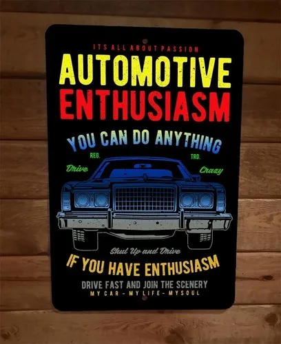 Automotive Enthusiasm You Can Do Anything Shut Up and Drive  Metal Wall Sign